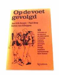 Op de voet gevolgd Jan Erik Burger ISBN90215106