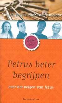 De Bijbel beter begrijpen  -   Petrus beter begrijpen