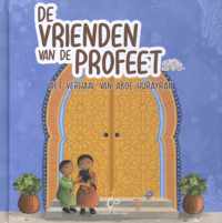 De vrienden van de Profeet 4 -   Het verhaal van Aboe Hurayrah