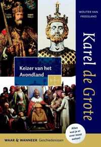 Wat & Wanneer 1 - Karel de Grote