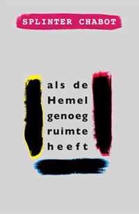 als de Hemel genoeg ruimte heeft