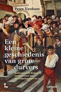 Een kleine geschiedenis van grote durvers