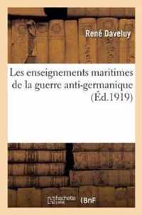 Les Enseignements Maritimes de la Guerre Anti-Germanique