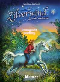 Zilverwind de witte eenhoorn  -   De magische vuurberg