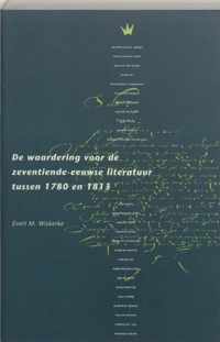 De waardering voor de zeventiende-eeuwse literatuur tussen 1780 en 1813