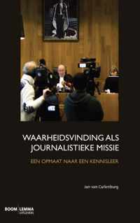 Waarheidsvinding als journalistieke missie