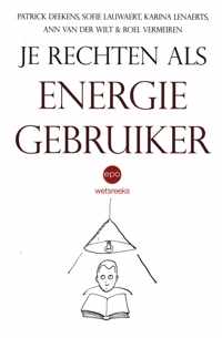 Epo wetsreeks je rechten als energiegebruiker