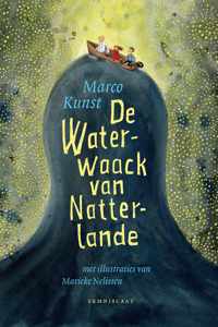 De Waterwaack van Natterlande - Marco Kunst - Hardcover (9789047707769)