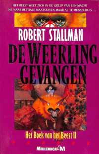 De weerling gevangen. Het boek van het beest II.