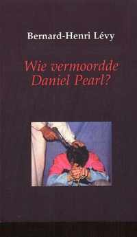 Wie Vermoordde Daniel Pearl