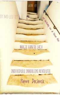 Individuele Innerlijke Revolutie - Magie Van De Lach - Pierre Declerck - Paperback (9789403667928)