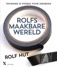 Rolfs maakbare wereld