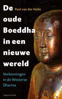 De oude Boeddha in een nieuwe wereld