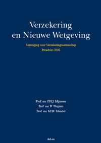 Vereniging voor Verzekeringswetenschap  -  vereniging voor Verzekeringswetenschap Verzekering en Nieuwe Wetgeving