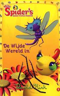 De wijde wereld in Miss Spider