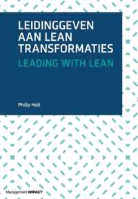 Leidinggeven aan lean transformaties - Philip Holt - Hardcover (9789462761384)