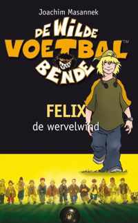 De wilde voetbalbende - Felix