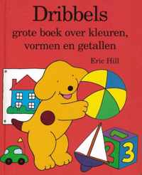 Dribbels grote boek over kleuren, vormen en getallen