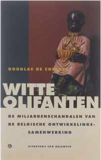 Witte Olifanten - De miljardenschandalen van de Belgische Ontwikkelingssamenwerking