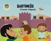 De wonderen van Jezus 1 -   Bartimeüs