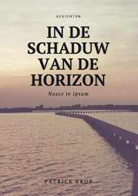 Bundel dicht in de schaduw van de horizon - Patrick Krop - Paperback (9789464430318)