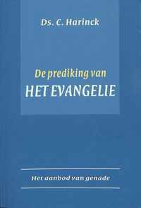 De prediking van het Evangelie - Het aanbod van genade.