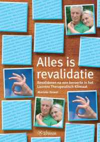 Alles is revalidatie