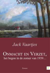 Onmacht en verzet, het begon in de zomer van 1939