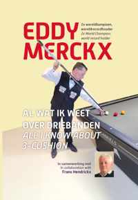 Al wat ik weet over driebanden - Eddy Merckx, Frans Hendrickx - Hardcover (9789464370065)