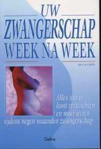 Uw zwangerschap week na week - G.B. Curtis