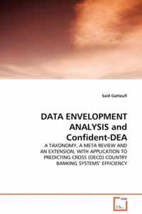 DATA ENVELOPMENT ANALYSIS and Confident-DEA