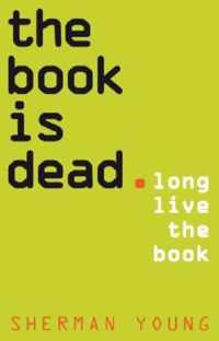 The Book is Dead (Long Live the Book)