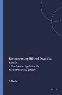 Reconstructing Biblical Dead Sea Scrolls: A New Method Applied to the Reconstruction of 4Qsama