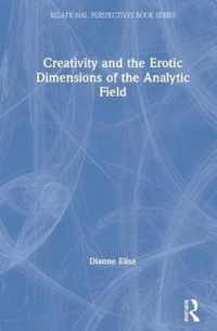 Creativity and the Erotic Dimensions of the Analytic Field