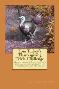 Tom Turkey's Thanksgiving Trivia Challenge