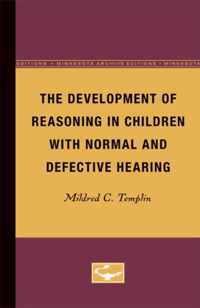 The Development of Reasoning in Children with Normal and Defective Hearing