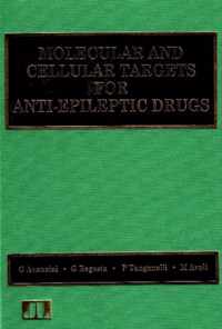 Molecular & Cellular Targets for Anti-Epileptic Drugs