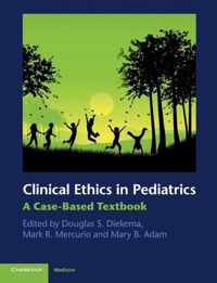 Clinical Ethics In Pediatrics