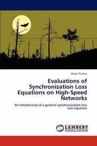 Evaluations of Synchronization Loss Equations on High-Speed Networks