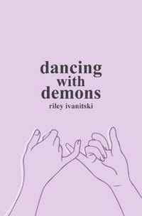 Dancing with Demons