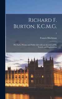 Richard F. Burton, K.C.M.G.