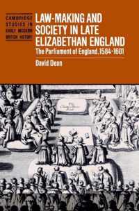 Law-Making And Society In Late Elizabethan England