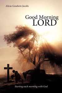 Good Morning Lord