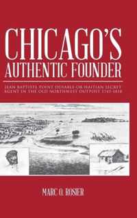 Chicago's Authentic Founder