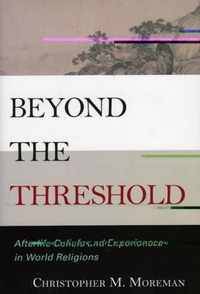 Beyond the Threshold