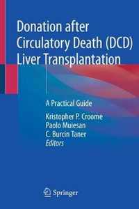 Donation after Circulatory Death (DCD) Liver Transplantation