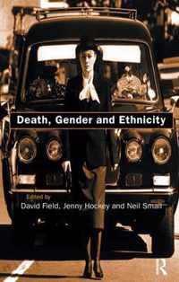 Death, Gender and Ethnicity