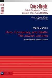 Hero, Conspiracy, and Death