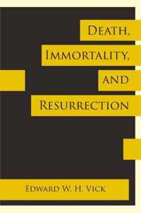 Death, Immortality, and Resurrection