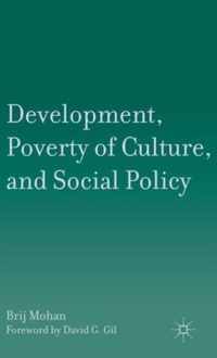 Development, Poverty of Culture, and Social Policy